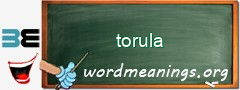 WordMeaning blackboard for torula